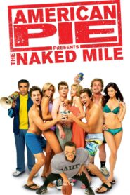 American Pie Presents: The Naked Mile 2006 on netflix