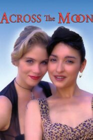 Across the Moon 1994 on netflix