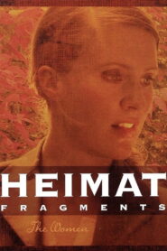 Heimat Fragments: The Women 2006 on netflix