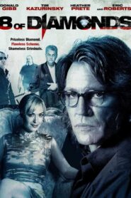8 of Diamonds 2006 on netflix
