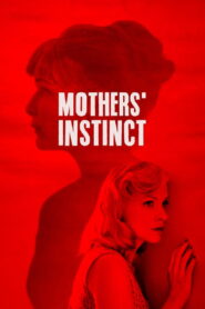 Mothers’ Instinct 2019 on netflix