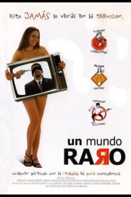 Un mundo raro 2001 on netflix