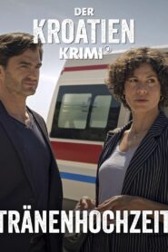 Der Kroatien-Krimi: Tränenhochzeit 2020 on netflix