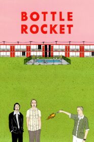 Bottle Rocket 1996 on netflix