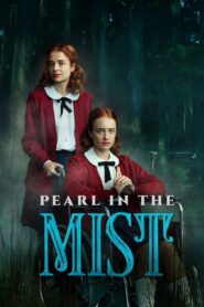 V.C. Andrews’ Pearl in the Mist 2021 on netflix