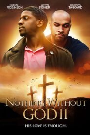 Nothing Without God 2 2020 on netflix