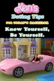 Ken’s Dating Tips: #24 Know Yourself, Be Yourself 2010 on netflix