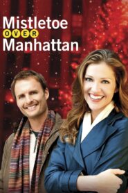 Mistletoe Over Manhattan 2011 on netflix