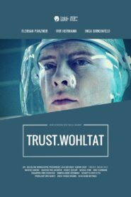 TRUST.Wohltat 2007 on netflix