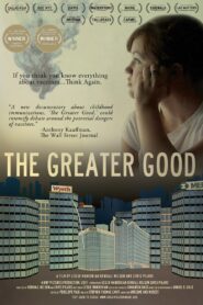 The Greater Good 2011 on netflix