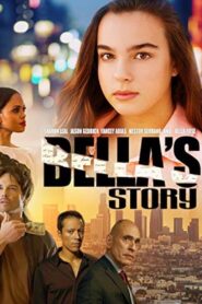 Bella’s Story 2018 on netflix
