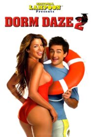 Dorm Daze 2 2006 on netflix