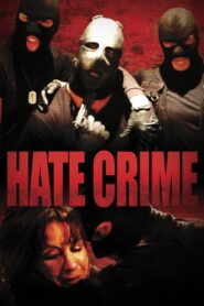 Hate Crime 2012 on netflix