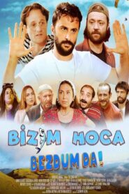 Bizim Hoca: Bezdum da! 2023 on netflix