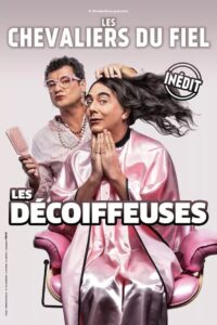 Les Chevaliers du Fiel : Les décoiffeuses 2021 on netflix