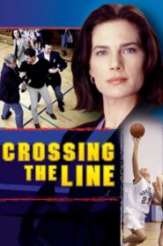 Crossing the Line 2002 on netflix