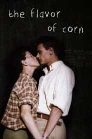 The Flavor of Corn 1989 on netflix