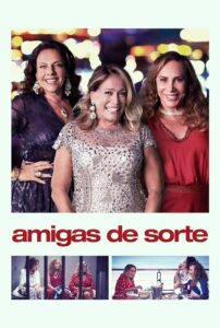 Amigas de Sorte 2021 on netflix