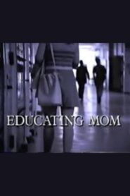 Educating Mom 1996 on netflix