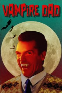 Vampire Dad 2020 on netflix
