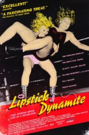 Lipstick & Dynamite 2005 on netflix