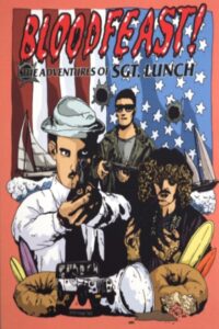 Bloodfeast!: The Adventures of Sgt. Lunch 1992 on netflix
