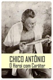 Chico Antônio, o Herói com Caráter 1983 on netflix