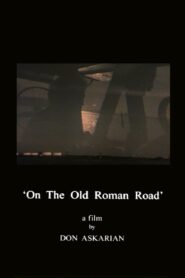 On the Old Roman Road 2001 on netflix