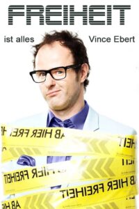Vince Ebert: Freiheit ist alles! 2012 on netflix