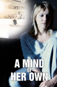 A Mind Of Her Own 2006 on netflix