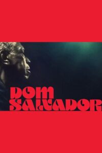 Dom Salvador & The Abolition 2020 on netflix