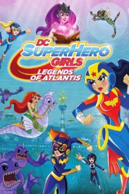 DC Super Hero Girls: Legends of Atlantis 2018 on netflix