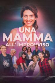 Una mamma all’improvviso 2023 on netflix