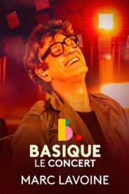 Marc Lavoine – Basique, le concert 2023 on netflix