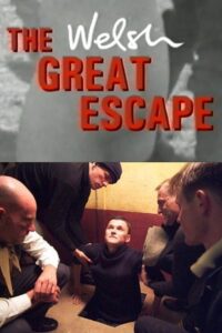 The Welsh Great Escape 2003 on netflix