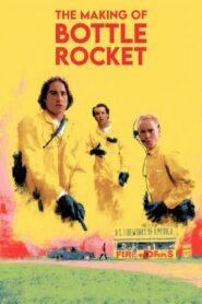 The Making of ‘Bottle Rocket’ 2008 on netflix