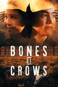Bones of Crows 2023 on netflix