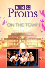 BBC Proms: Bernstein’s On the Town 2018 on netflix