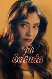 Oh Belinda 2023 on netflix