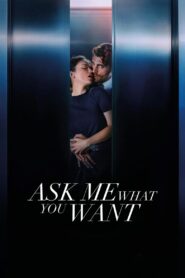 Ask Me What You Want 2024 on netflix
