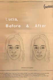 Lucia, Before and After 2017 on netflix