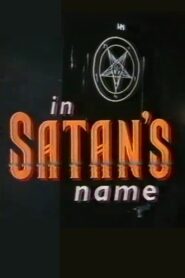 In Satan’s Name 1994 on netflix