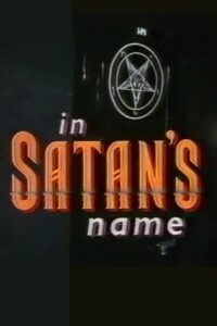 In Satan’s Name 1994 on netflix