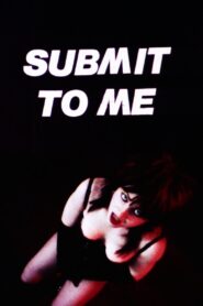 Submit to Me 1986 on netflix