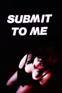 Submit to Me 1986 on netflix