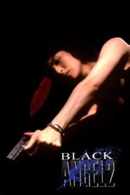 Black Angel 2 1999 on netflix