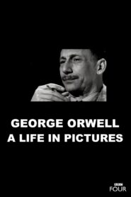 George Orwell: A Life In Pictures 2003 on netflix