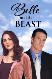 Beauty and the Beast: A Latter-Day Tale 2007 on netflix