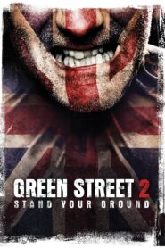 Green Street Hooligans 2 2009 on netflix
