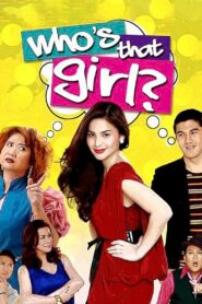Who’s That Girl? 2011 on netflix